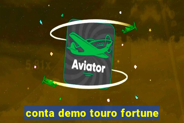 conta demo touro fortune